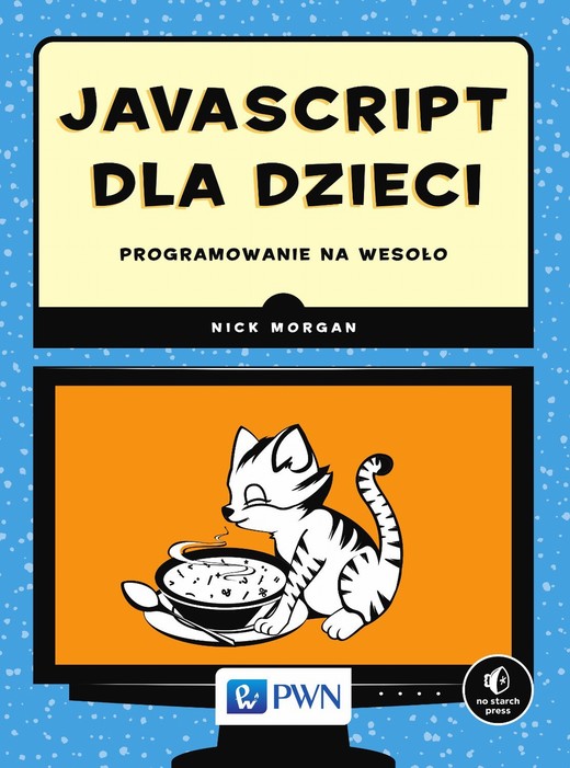 okładka JavaScript dla dzieci. Programowanie na wesoło ebook | epub, mobi | Nick Morgan