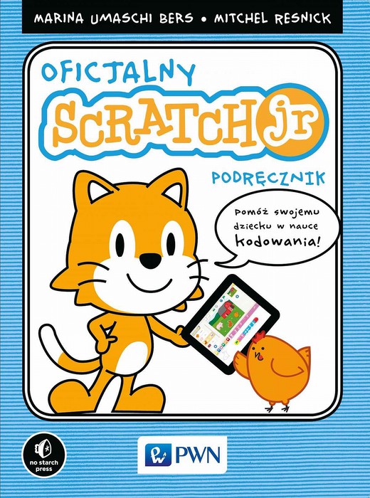 okładka Oficjalny podręcznik ScratchJr ebook | epub, mobi | Marina Umaschi Bers, Mitchel Resnick
