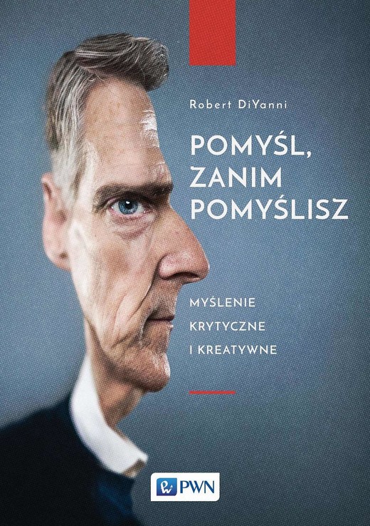 okładka Pomyśl, zanim pomyślisz ebook | epub, mobi | Robert Diyanni
