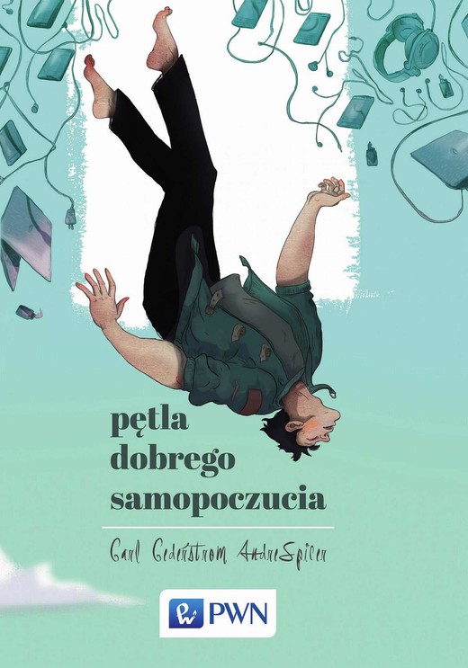 okładka Pętla dobrego samopoczucia ebook | epub, mobi | Carl Cederstrom, Andrew Spicer