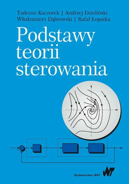 okładka Podstawy teorii sterowania ebook | pdf | Tadeusz Kaczorek, Andrzej Dzieliński, Włodzimierz Dąbrowski