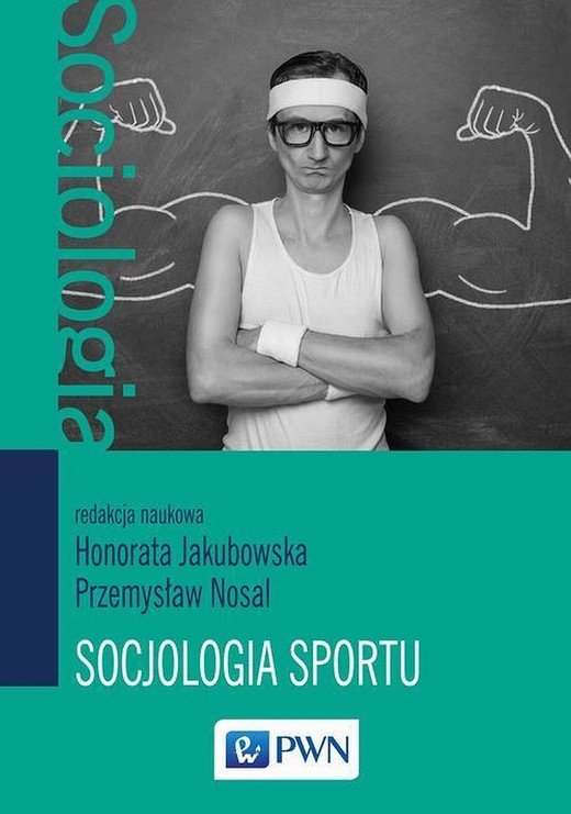 okładka Socjologia sportu ebook | epub, mobi | Przemysław Nosal, Honorata Jakubowska