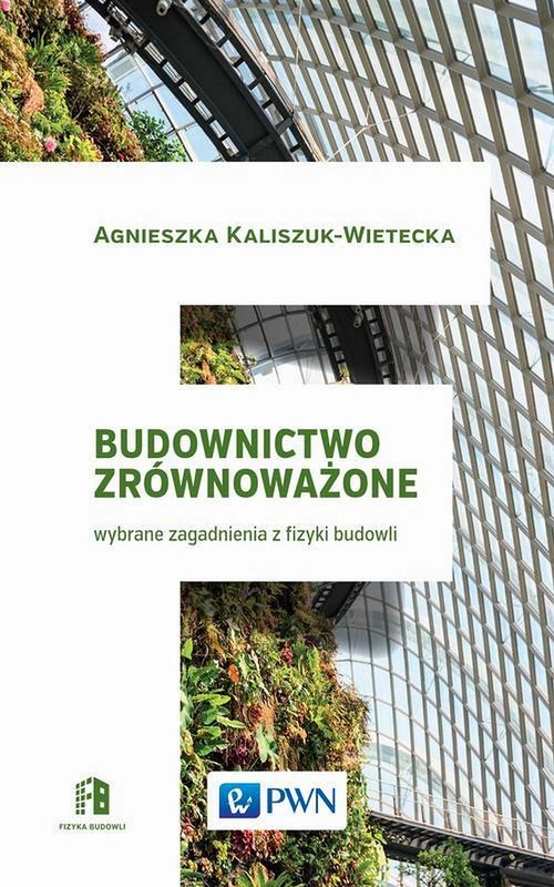 okładka Budownictwo zrównoważone ebook | epub, mobi | Agnieszka Kaliszuk-Wietecka