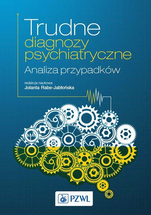 okładka Trudne diagnozy psychiatryczne. Analiza przypadków ebook | epub, mobi | Jolanta Rabe-Jabłońska