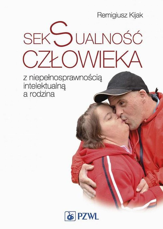 okładka Seksualność człowieka z niepełnosprawnością intelektualną a rodzina ebook | epub, mobi | Remigiusz Kijak