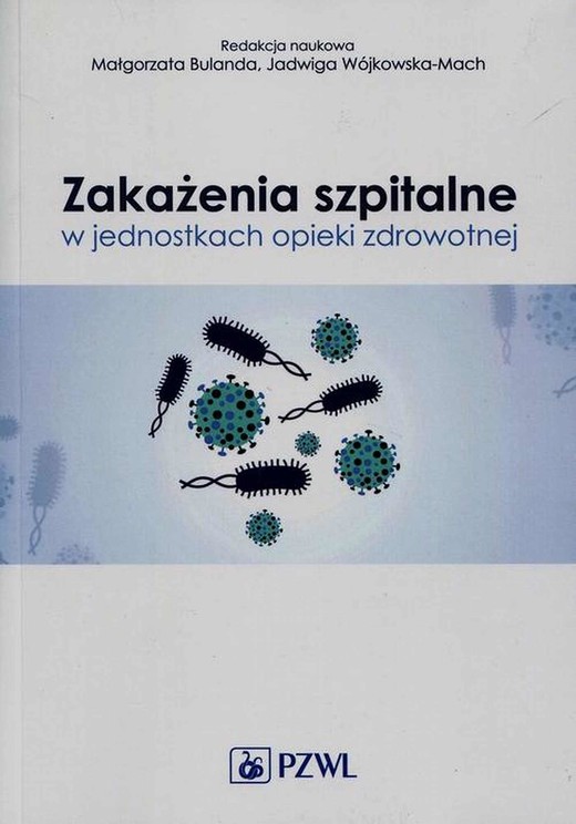 okładka Zakażenia szpitalne w jednostkach opieki zdrowotnej ebook | epub, mobi | Jadwiga Wójkowska-Mach,