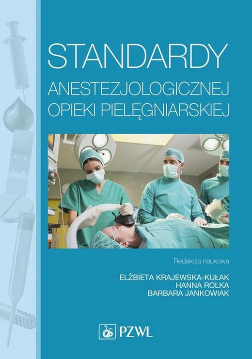 okładka Standardy anestezjologicznej opieki pielęgniarskiej ebook | epub, mobi | Elżbieta Krajewska-Kułak, Hanna Rolka