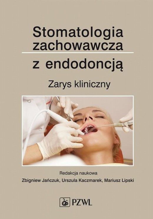 okładka Stomatologia zachowawcza z endodoncją ebook | epub, mobi | Zbigniew Jańczuk, Urszula Kaczmarek, Mariusz Lipski