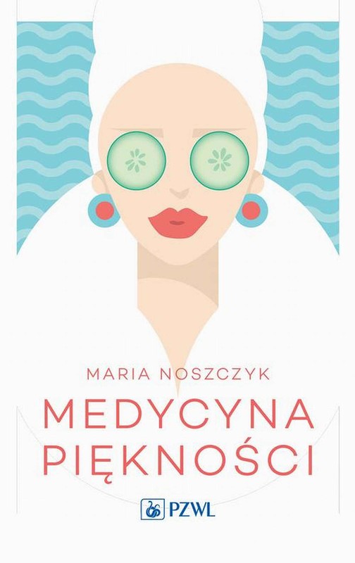 okładka Medycyna piękności ebook | epub, mobi | Maria Noszczyk