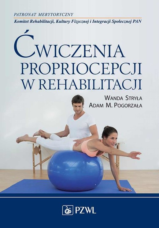 okładka Ćwiczenia propriocepcji w rehabilitacji ebook | epub, mobi | Wanda Stryła, Adam Pogorzała