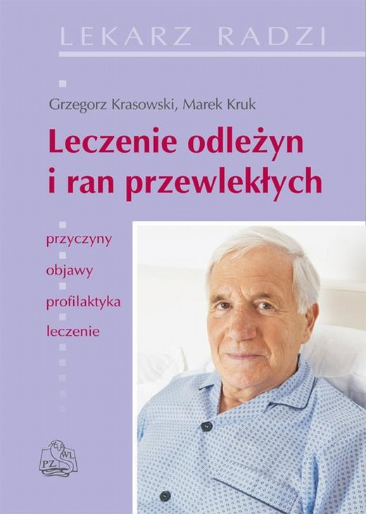 okładka Leczenie odleżyn i ran przewlekłych ebook | epub, mobi | Grzegorz Krasowski, Marek Kruk