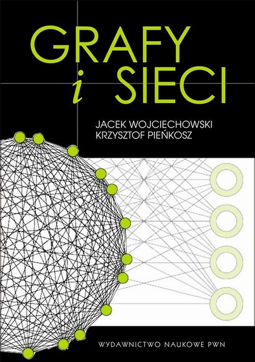okładka Grafy i sieci ebook | epub, mobi | Jacek Wojciechowski, Krzysztof Pieńkosz