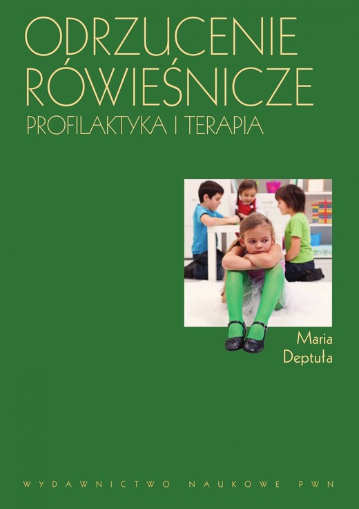 okładka Odrzucenie rówieśnicze. Profilaktyka i terapia ebook | epub, mobi | Maria Deptuła