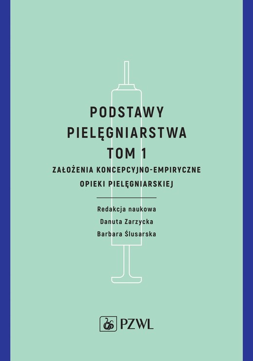 okładka Podstawy pielęgniarstwa. Tom 1 ebook | epub, mobi | Barbara Ślusarska, Danuta Zarzycka