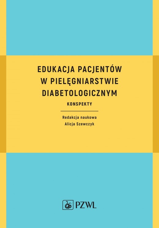 okładka Edukacja pacjentów w pielęgniarstwie diabetologicznym ebook | epub, mobi | Alicja Szewczyk