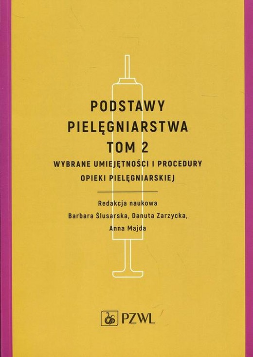 okładka Podstawy pielęgniarstwa Tom 2 ebook | epub, mobi | Anna Majda, Barbara Ślusarska, Danuta Zarzycka