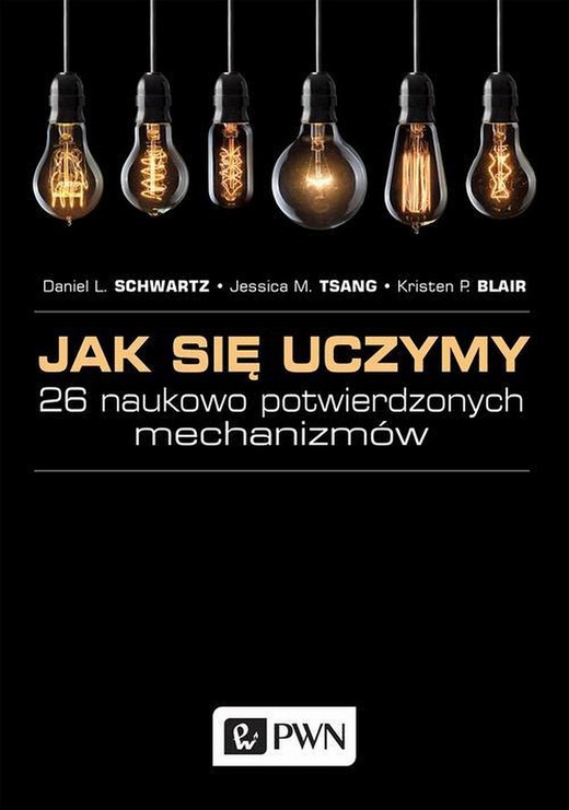 okładka Jak się uczymy? ebook | epub, mobi | Daniel L. Schwartz, Jessica M. Tsang, Kristen P. Blair