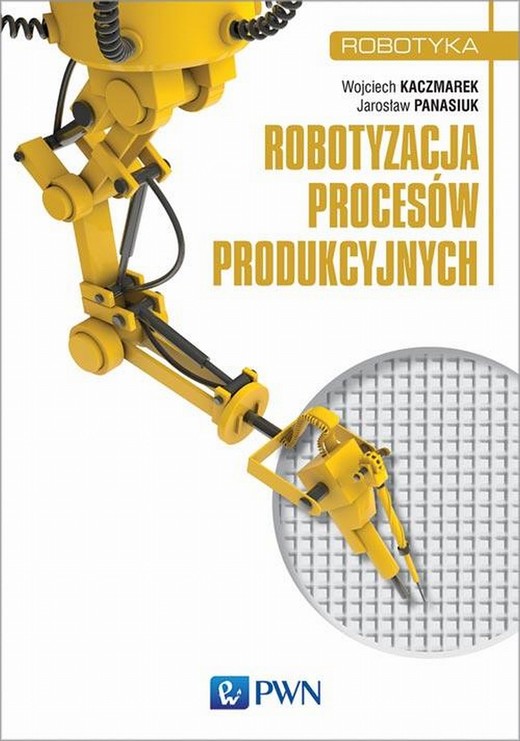 okładka Robotyzacja procesów produkcyjnych ebook | epub, mobi | Jarosław Panasiuk