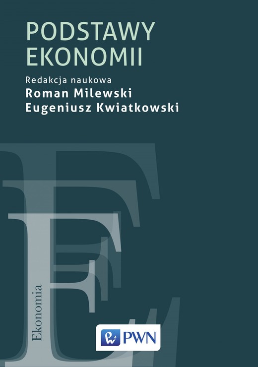 okładka Podstawy ekonomii ebook | epub, mobi | Eugeniusz Kwiatkowski, Roman Milewski