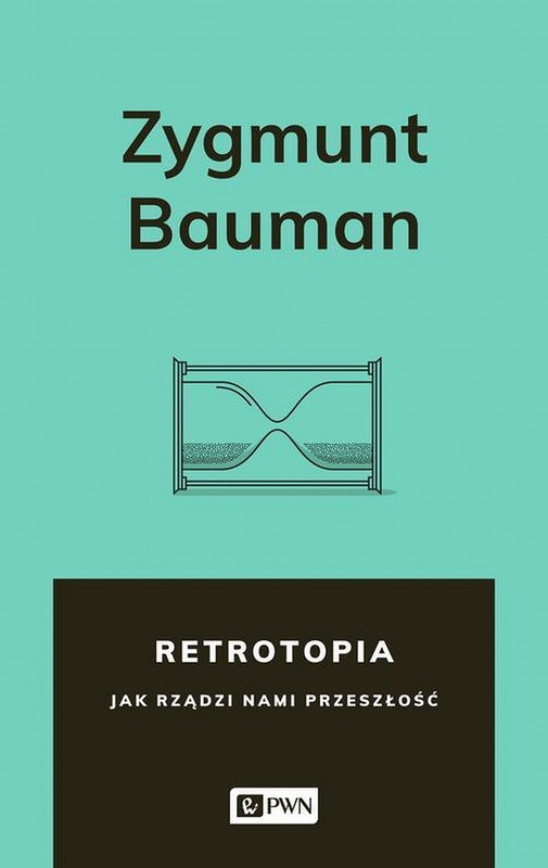 okładka Retrotopia ebook | epub, mobi | Zygmunt Bauman
