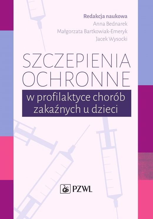 okładka Szczepienia ochronne w profilaktyce chorób zakaźnych u dzieci ebook | epub, mobi | Anna Bednarek, Małgorzata Bartkowiak-Emeryk, Jacek Wysocki