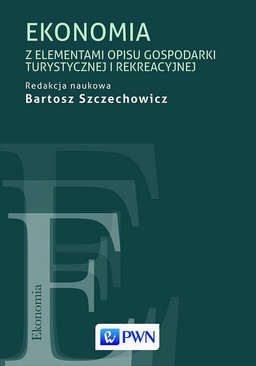 okładka Ekonomia z elementami opisu gospodarki turystycznej i rekreacyjnej ebook | epub, mobi