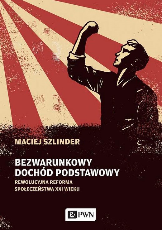 okładka Bezwarunkowy dochód podstawowy ebook | epub, mobi | Maciej Szlinder