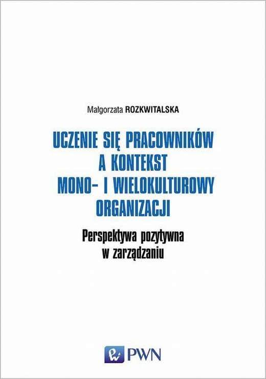 okładka Uczenie się pracowników a kontekst mono- i wielokulturowy organizacji ebook | epub, mobi | Małgorzata Rozkwitalska