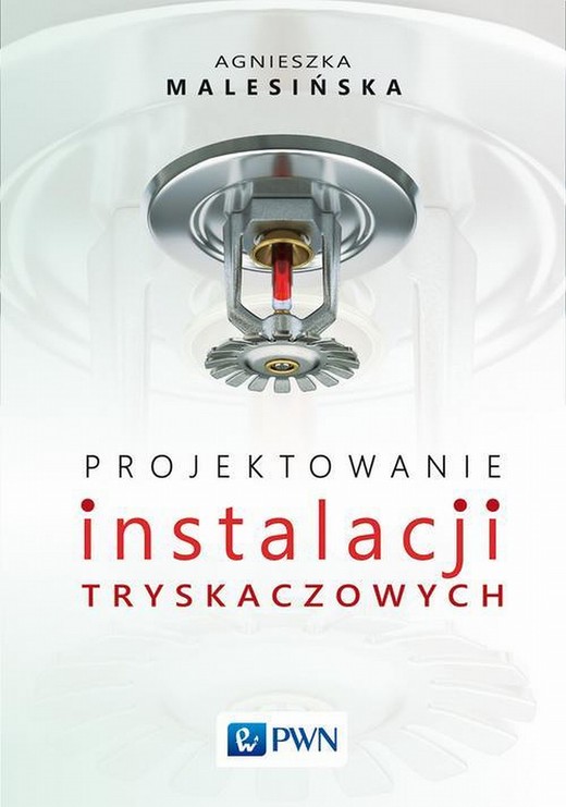 okładka Projektowanie instalacji tryskaczowych ebook | epub, mobi | Agnieszka Malesińska