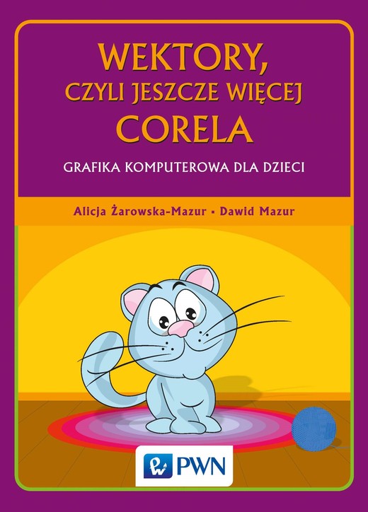 okładka Wektory, czyli jeszcze więcej Corela ebook | epub, mobi | Alicja Żarowska-Mazur