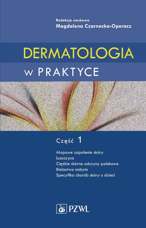okładka Dermatologia w praktyce. Część 1 ebook | epub, mobi | Magdalena Czarnecka-Operacz