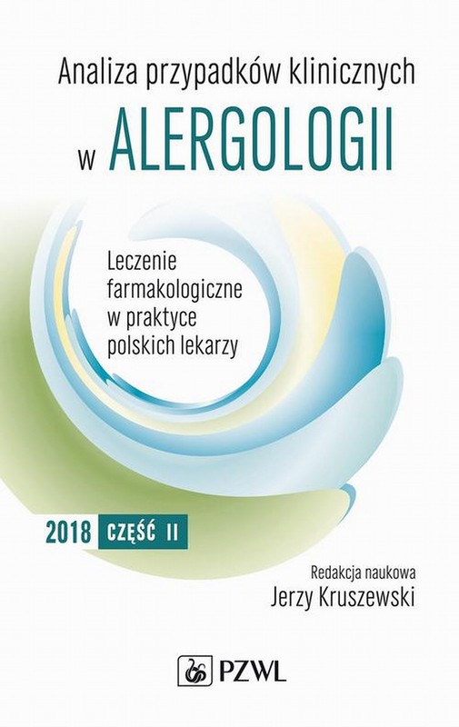 okładka Analiza przypadków klinicznych w alergologii. Leczenie farmakologiczne w praktyce polskich lekarzy. Część II ebook | epub, mobi | Jerzy Kruszewski