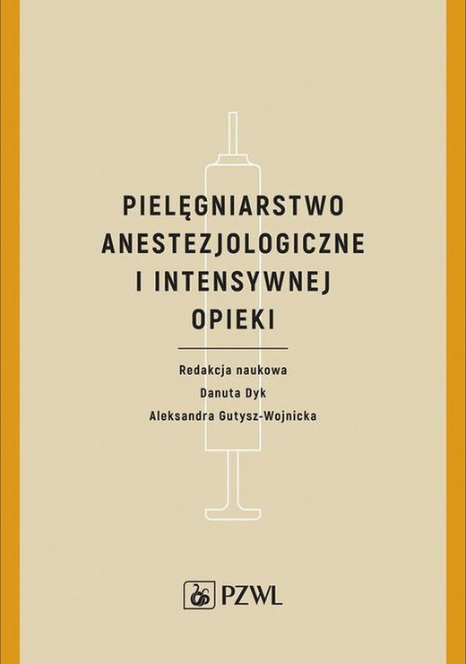 okładka Pielęgniarstwo anestezjologiczne i intensywnej terapii ebook | epub, mobi | Danuta Dyk, Aleksandra Gutysz-Wojnicka