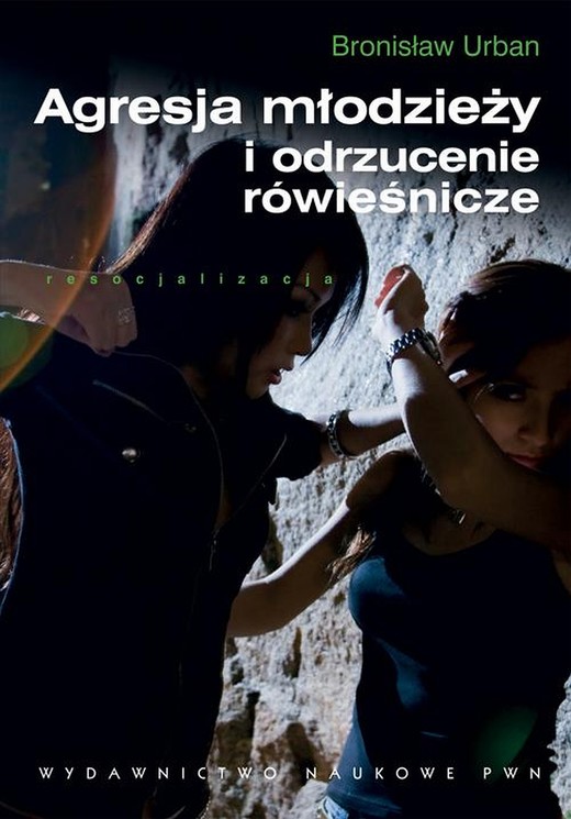 okładka Agresja młodzieży i odrzucenie rówieśnicze ebook | epub, mobi | Bronisław Urban