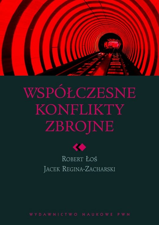 okładka Współczesne konflikty zbrojne ebook | epub, mobi | Robert Łoś, Jacek Reginia-Zacharski