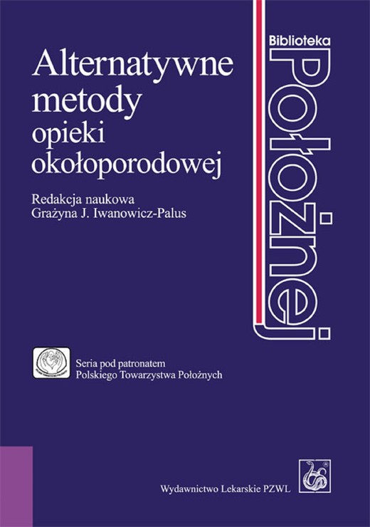 okładka Alternatywne metody opieki okołoporodowej ebook | epub, mobi | Grażyna Iwanowicz-Palus
