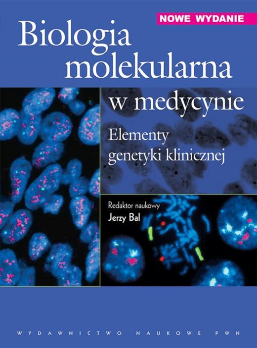 okładka Biologia molekularna w medycynie. Elementy genetyki klinicznej ebook | pdf | Jerzy Bal