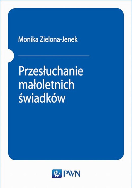 okładka Przesłuchanie małoletnich świadków ebook | epub, mobi | Monika Zielona-Jenek