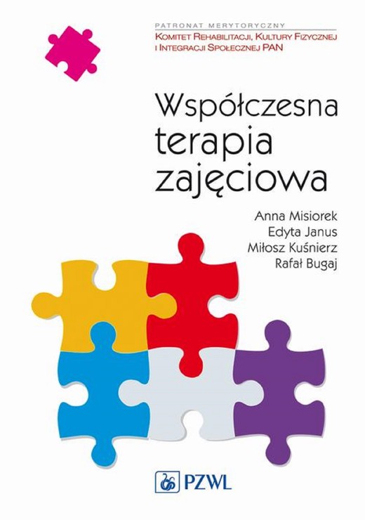 okładka Współczesna terapia zajęciowa. Od teorii do praktyki ebook | epub, mobi | Ryszard Bugaj, Anna Misiorek, Miłosz Kuśnierz,