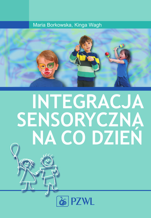 okładka Integracja sensoryczna na co dzień ebook | epub, mobi | Maria Borkowska