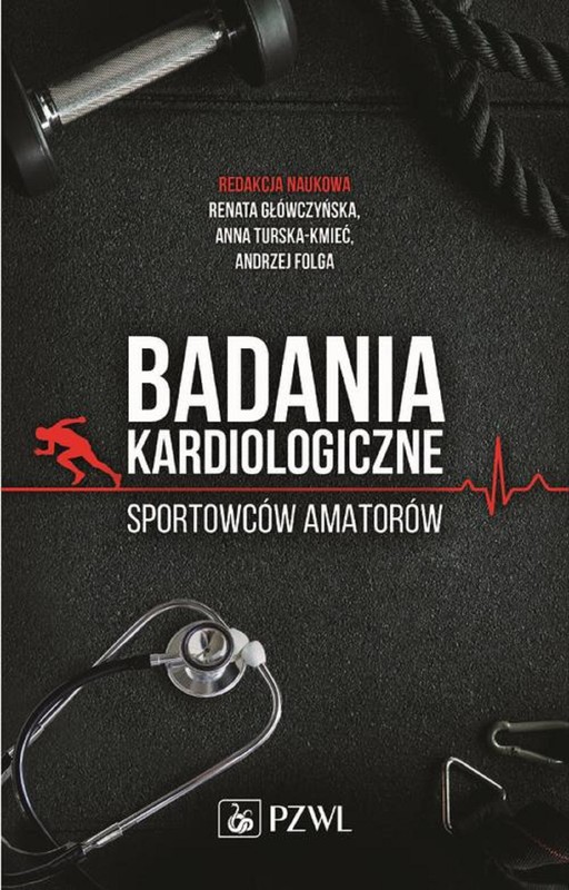 okładka Badania kardiologiczne sportowców amatorów ebook | epub, mobi | Renata Główczyńska, Anna Turska-Kmieć, Andrzej Folga