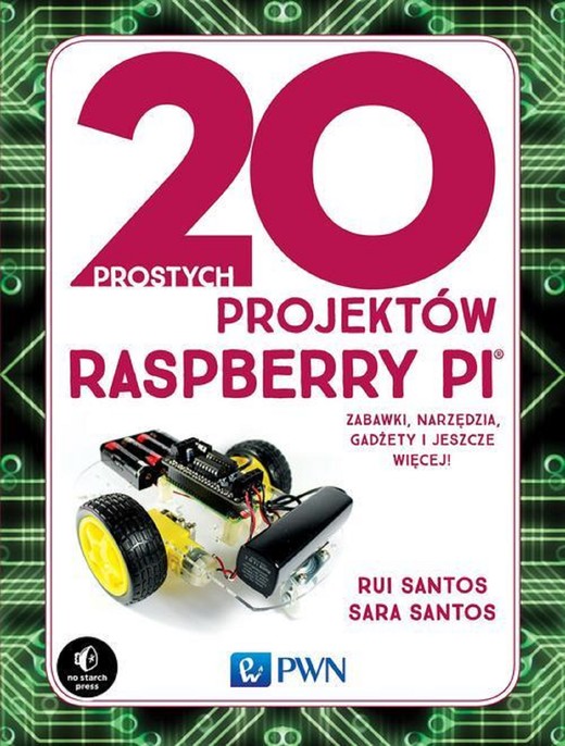 okładka 20 prostych projektów Raspberry Pi ebook | pdf | Rui Santos, Sara Santos