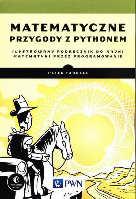 okładka Matematyczne przygody z Pythonem ebook | pdf | Peter Farrell