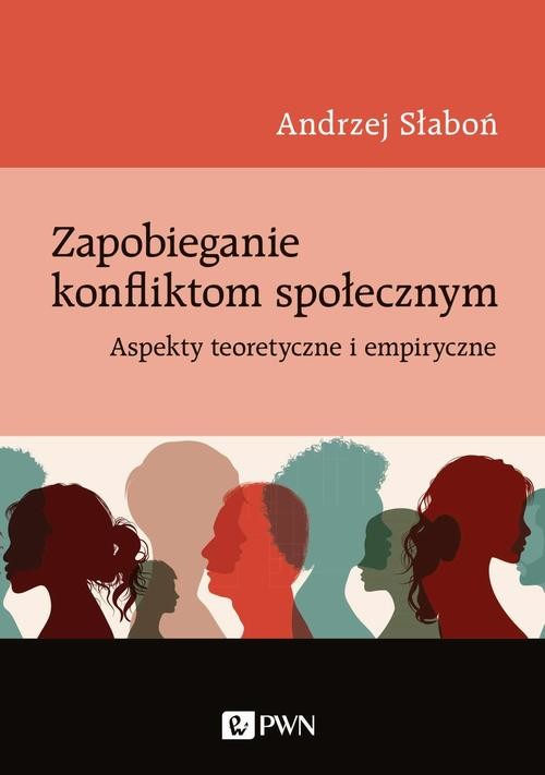 okładka Zapobieganie konfliktom społecznym ebook | epub, mobi | Andrzej Słaboń