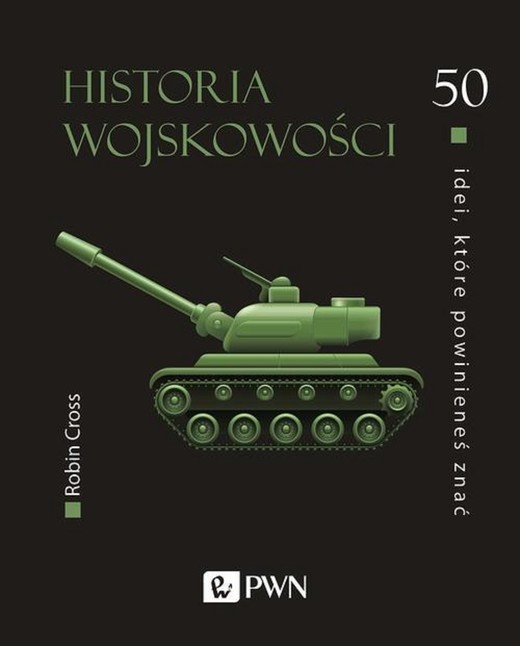 okładka 50 idei, które powinieneś znać. Historia wojskowości ebook | epub, mobi | Robin Cross