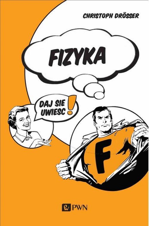 okładka Fizyka. Daj się uwieść! ebook | epub, mobi | Christoph Drosser