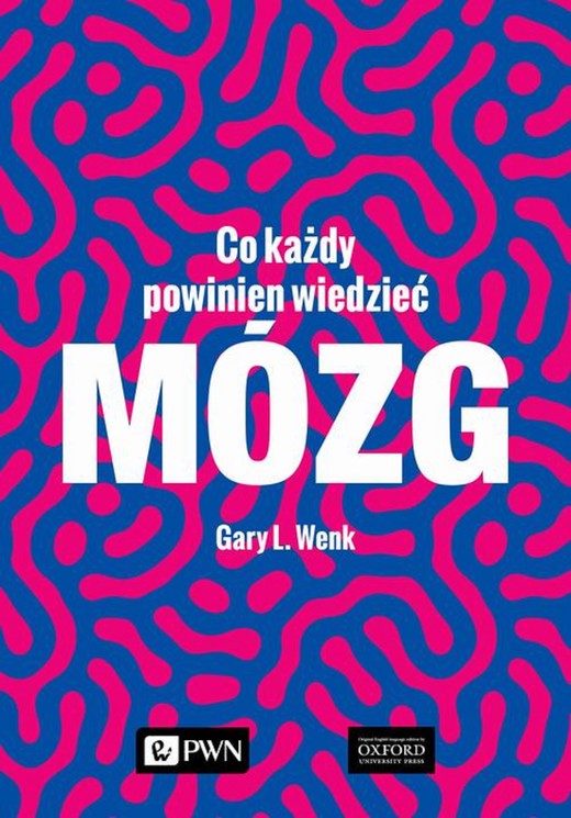 okładka Mózg. Co każdy powinien wiedzieć ebook | epub, mobi | Gary L. Wenk