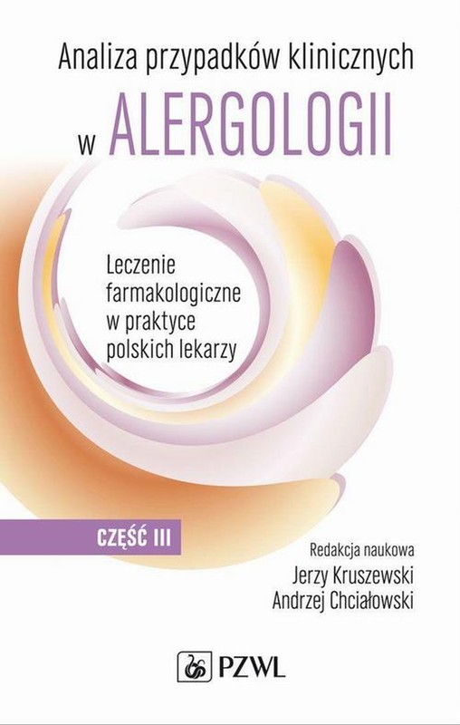 okładka Analiza przypadków klinicznych w alergologii. Część 3 ebook | epub, mobi | Jerzy Kruszewski, Andrzej Chciałowski