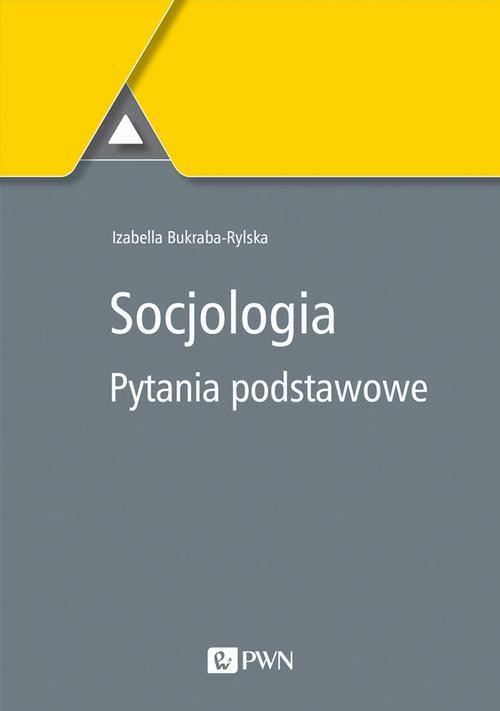 okładka Socjologia. Pytania podstawowe ebook | epub, mobi | Izabella Bukraba-Rylska