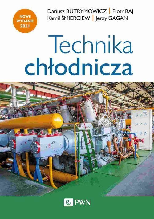 okładka Technika chłodnicza ebook | epub, mobi | Dariusz Butrymowicz, Kamil Śmierciew, Jerzy Gagan